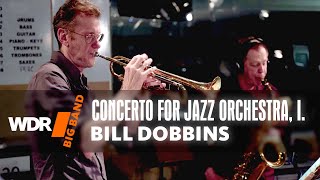 WDR BIG BAND ARCHIVE: Bill Dobbins - Concerto for Jazz Orchestra 1