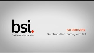 ISO 9001:2015 - Your transition journey with BSI