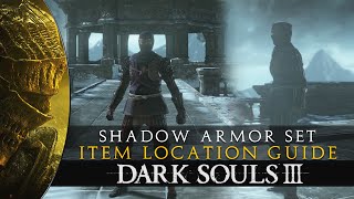 Dark Souls 3 - Shadow Armor Set Location & Showcase Guide