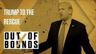 Donald Trump Saves LiAngelo Ball | Out Of Bounds