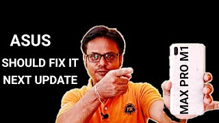 Asus Should Fix Max Pro M1 Bugs | Asus Zenfone Max Pro M1 Next Update |