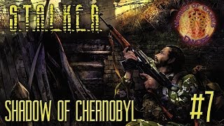 STALKER. ( Сталкер ) Прохождение игры. "Тени Чернобыля" #7