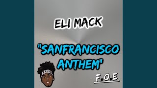 SAN FRANCISCO ANTHEM