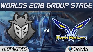 G2 vs FW Highlights Worlds 2018 Group Stage G2 Esports vs Flash Wolves by Onivia