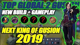 NEW BUILD TOP GLOBAL 2 GUSION | THE NEXT KING OF GUSION 2019 | MOBILE LEGENDS