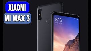 O MELHOR CELULAR DE TELA GRANDE Xiaomi Mi Max 3 6.9 4GB RAM 64GB ROM Snapdragon 636