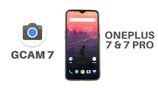 Install GCAM 7 on OnePlus 7 and 7 PRO | Install Pixel 4 Camera on OnePlus 7 and 7 PRO