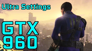 Fallout 4 GTX 960 4GB | 1080p Ultra Settings | FRAME-RATE TEST