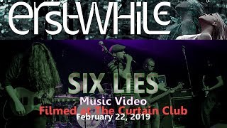 Erstwhile - Six Lies (Music Video - Live @ Curtain Club, Dallas, TX 02-22-19)