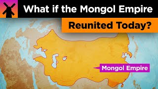 What if the Mongol Empire Reunited Today?