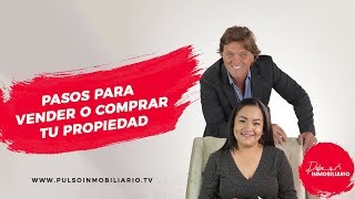PASOS PARA VENDER O COMPRAR TU PROPIEDAD - PROGRAMA 1