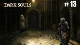 Dark Souls. Серия 13 [Приключения в Чумном городе]