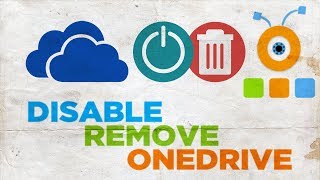 How to Disable and Remove OneDrive in Windows 10 | How to Turn Off and Delete OneDrive in Windows 10