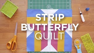 Quilt Snips Mini Tutorial - Strip Butterfly
