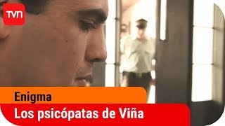 Los psicópatas de Viña | Enigma - T8E10 | Buenos días a todos