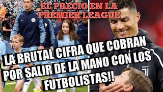 EL INCREIBLE PRECIO DE SALIR DE LA MANO CON LOS FUTBOLISTAS ! PREMIER LEAGUE COBRA POR LLEVAR NIÑOS