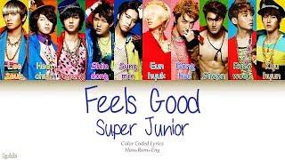 Super Junior (슈퍼주니어) – Feels Good (결투) (Color Coded Lyrics) [Han/Rom/Eng]