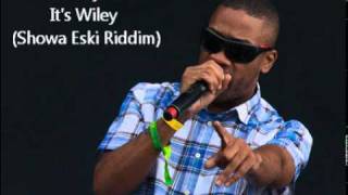 Wiley - It's Wiley (Showa Eski Riddim)
