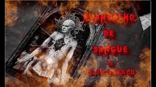 Resenha do livro "Evangelho de Sangue", de Clive Barker (Darkside Books)