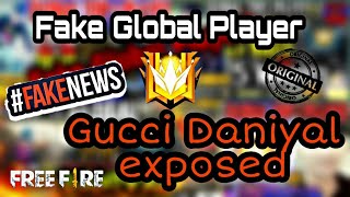 GUCCI DANIYAL EXPOSED//FAKE GLOBAL PLAYER BY Ping999