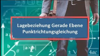 Lagebeziehung Gerade Ebene Punktrichtungsgleichung