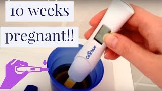 Clearblue digital at 10 weeks pregnant!
