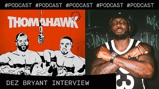 Dez Bryant talks Antonio Brown, Jerry Jones, and what's next for him | The ThomaHawk Show