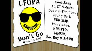 Kool John presents CFOPA - Don't Go (prod. Jay Ant) [Thizzler.com]