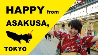 Happy from Asakusa Tokyo - Pharrell Williams #HappyDay