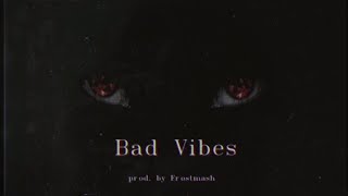 [FREE] XXXTENTACION type beat 2019 - Bad Vibes (prod. by Frostmash)