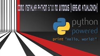 COMO INSTALAR PYTHON 3.7.0 NO WINDOWS (VERSÃO ATUALIZADA)