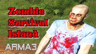ARMA 3 Zombie Survival Island by SonicOverlord 100% Original gameplay