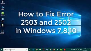 How to Fix Error 2503 and 2502 in Windows PC