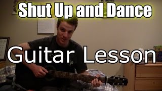 Shut Up and Dance - Walk the Moon (Guitar Lesson & Chords)
