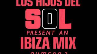 Los Hijos Del Sol - Ibiza Mix Numero 7 (Mix 1)