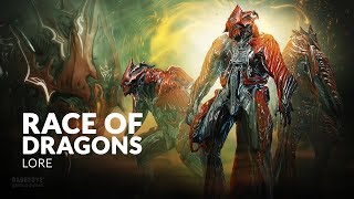 Warframe Lore | The RACE OF DRAGONS