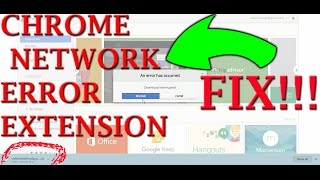FIX Network Error Extension Chrome Easy way  **2017 NEW**