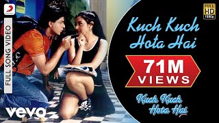 Kuch Kuch Hota Hai - Shahrukh Khan | Kajol | Rani Mukerji