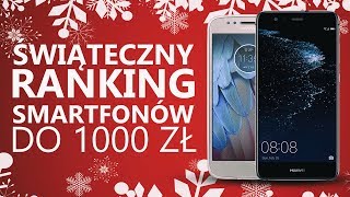 Jaki Smartfon do 1000 zł ?| Poradnik Świąteczny 2017! ?
