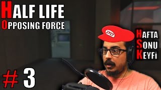 Half Life: Opposing Force - Türkçe #3 - Xen Bize Geldi