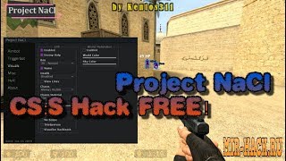 Чит Project NaCl для CS:S V90, V91, V92 бесплатно и без регистрации