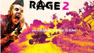 RAGE 2 on 8850m/940m/840m | It's Unplayable :(