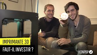 Les imprimantes 3D faut-il investir ?