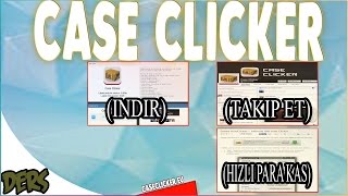 CASE CLİCKER NASIL İNDİRİLİR?