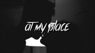 Dae Zhen - At My Place (Lyrics / Lyric Video)