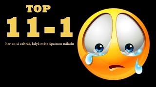 TOP 11-1 Her co si zahrát, když máte špatnou náladu.