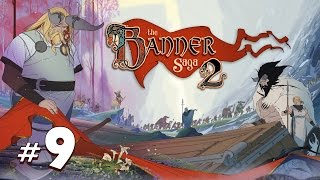 The Banner Saga 2 на Русском. Прохождение #9 ( без комментариев).