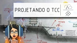 O PROJETO DO TCC DE ARQUITETURA - PARTE I