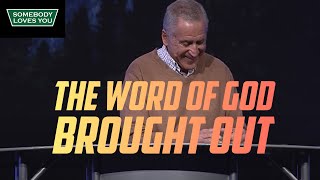 The Word of God Brought Out // Sunday Morning Service