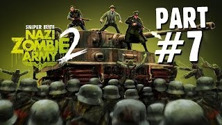 Sniper Elite Nazi Zombie Army 2 - Gameplay Walkthrough Part 7